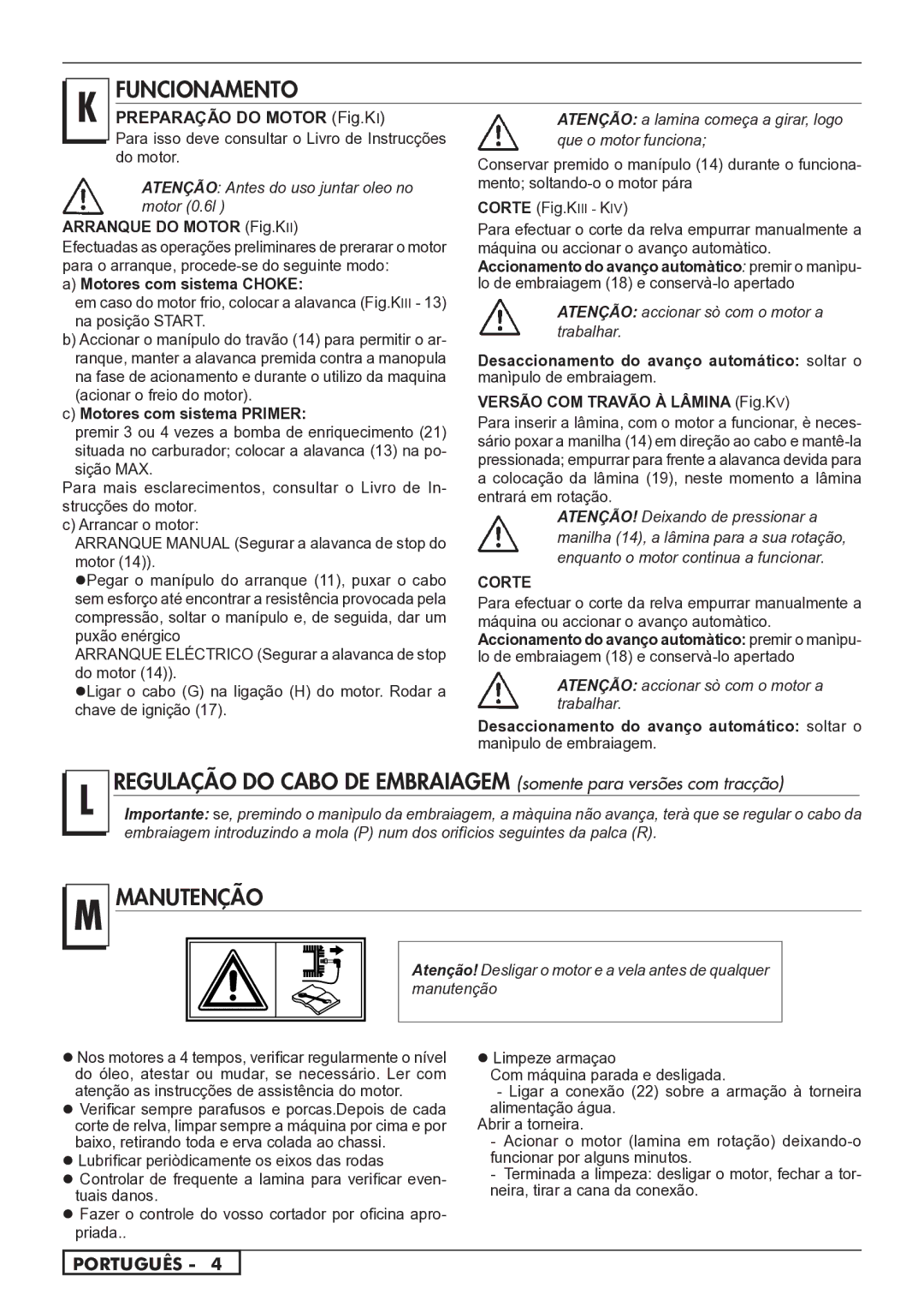 Husqvarna 966842001 Motores com sistema Primer, Arrancar o motor,  Lubrificar periòdicamente os eixos das rodas 