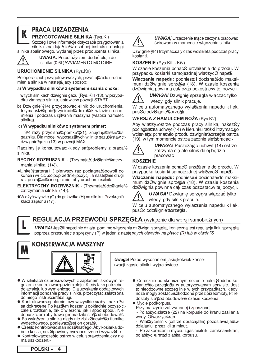 Husqvarna 966560701, 966842001 Wypadku silników z systemem primer, Silnika spalinowego, wydanej przez producenta silnika 