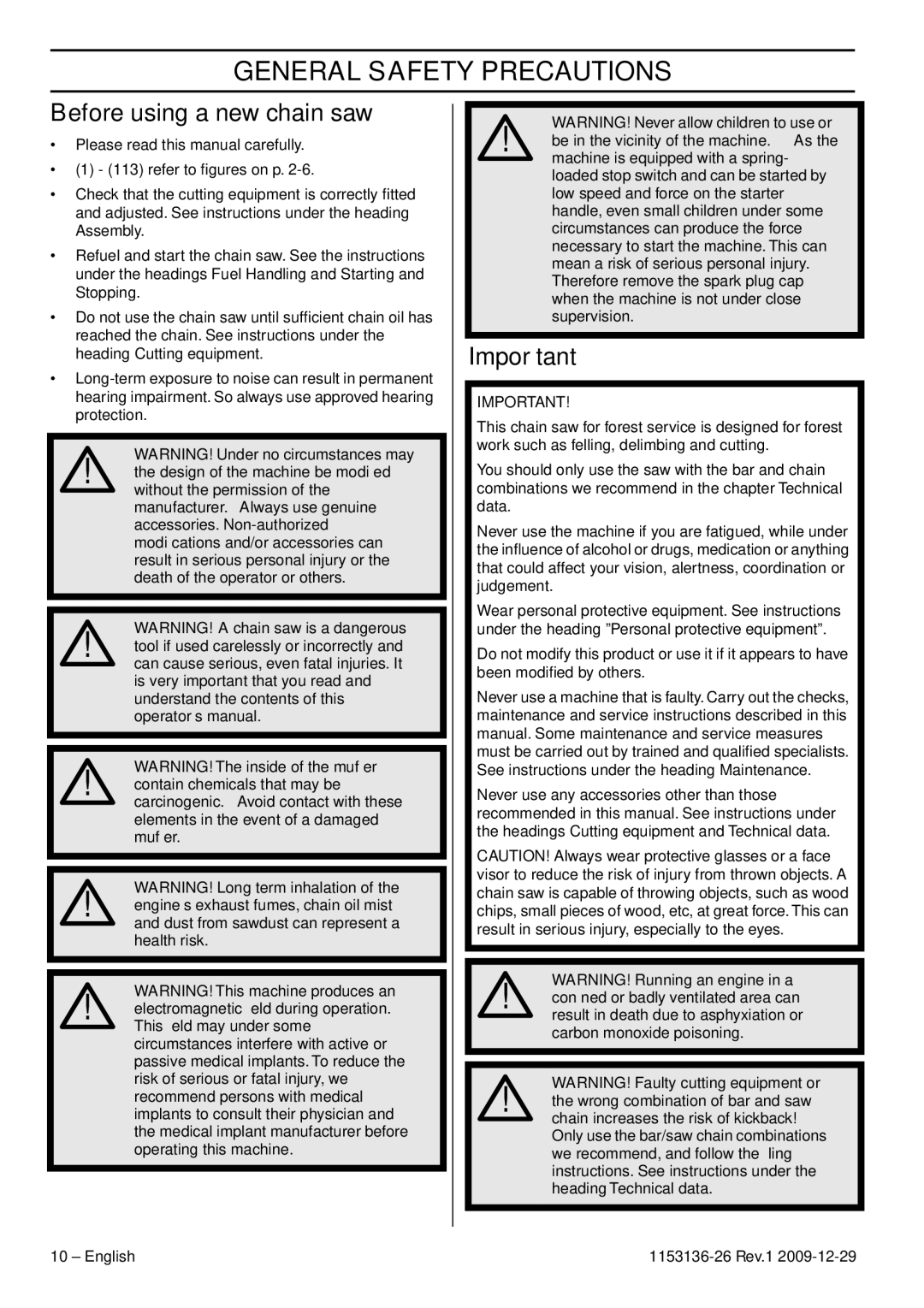 Husqvarna 966906738, 966906636, 965084001 manual General Safety Precautions, Before using a new chain saw 