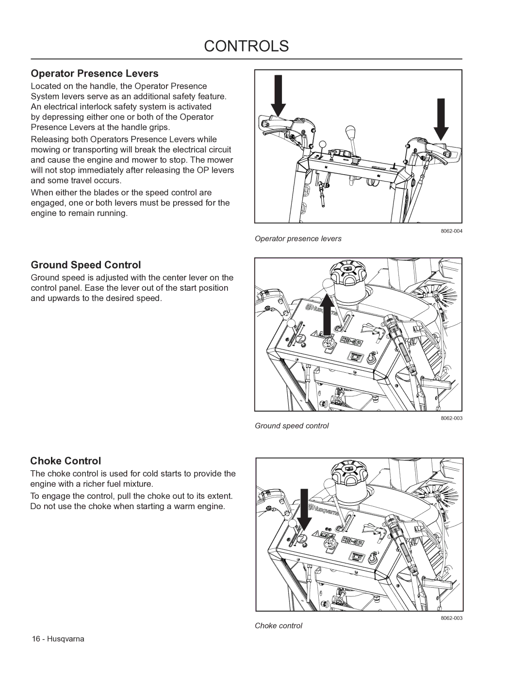 Husqvarna 966947005, 966947008, WHF3617 manual Operator Presence Levers, Ground Speed Control, Choke Control 