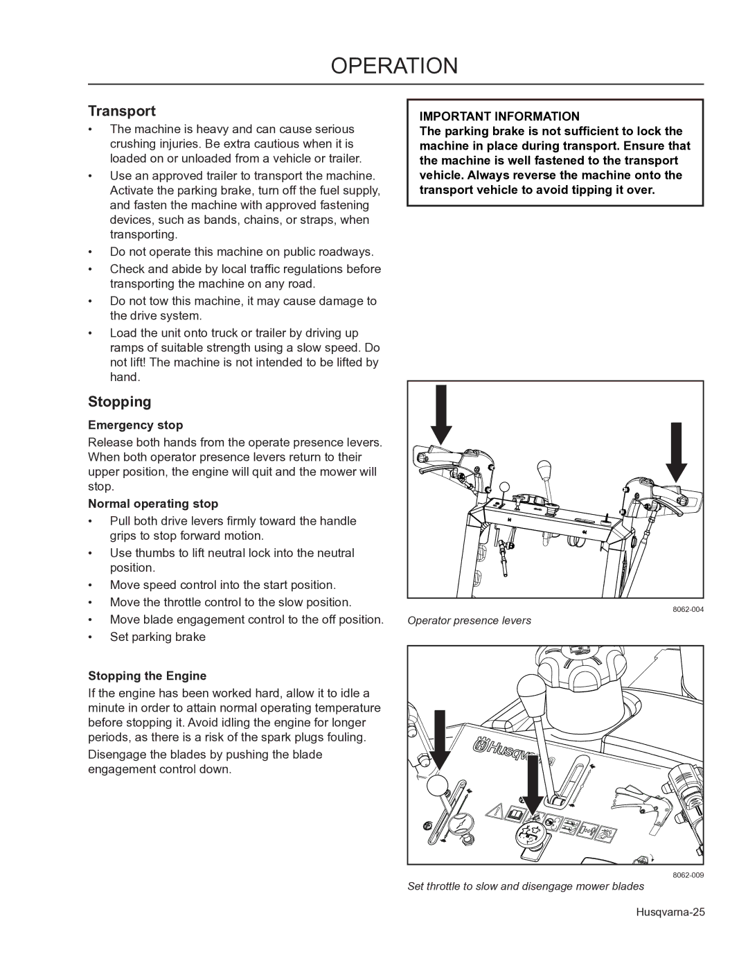 Husqvarna 966947005, 966947008, WHF3617 manual Emergency stop, Normal operating stop, Stopping the Engine 