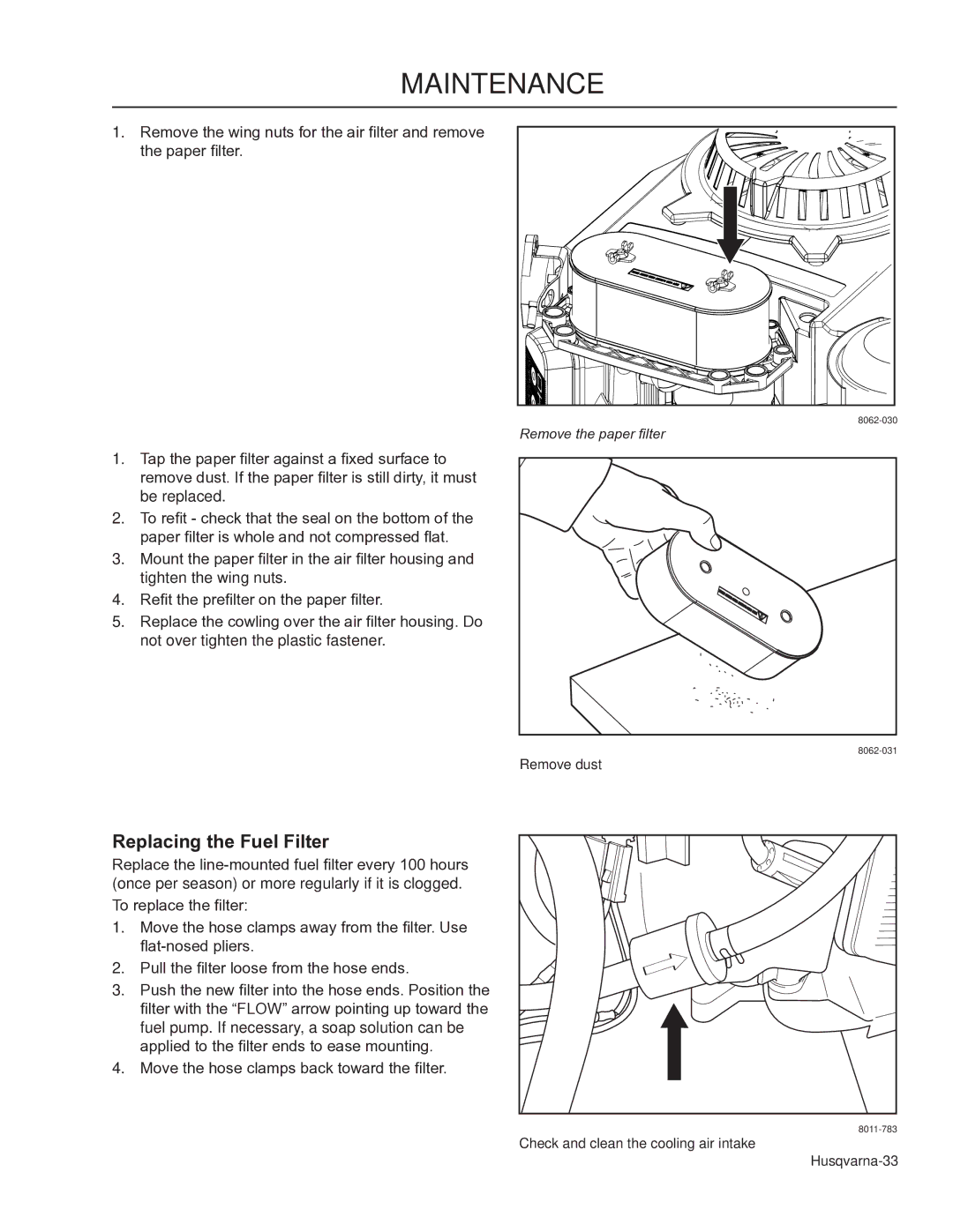 Husqvarna 966947008, 966947005, WHF3617 manual Replacing the Fuel Filter 