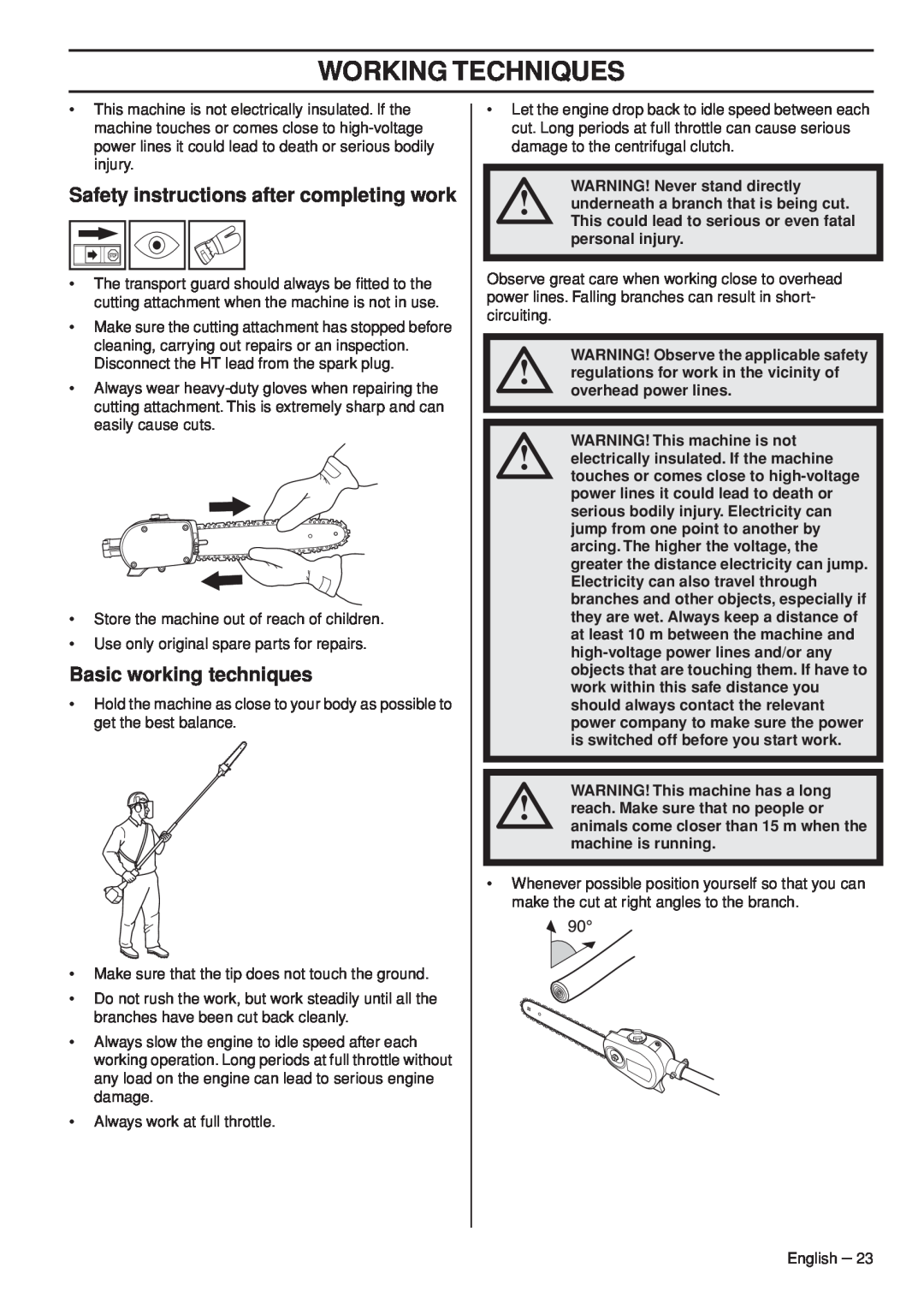 Husqvarna 966976701 Safety instructions after completing work, Basic working techniques, WARNING! Never stand directly 