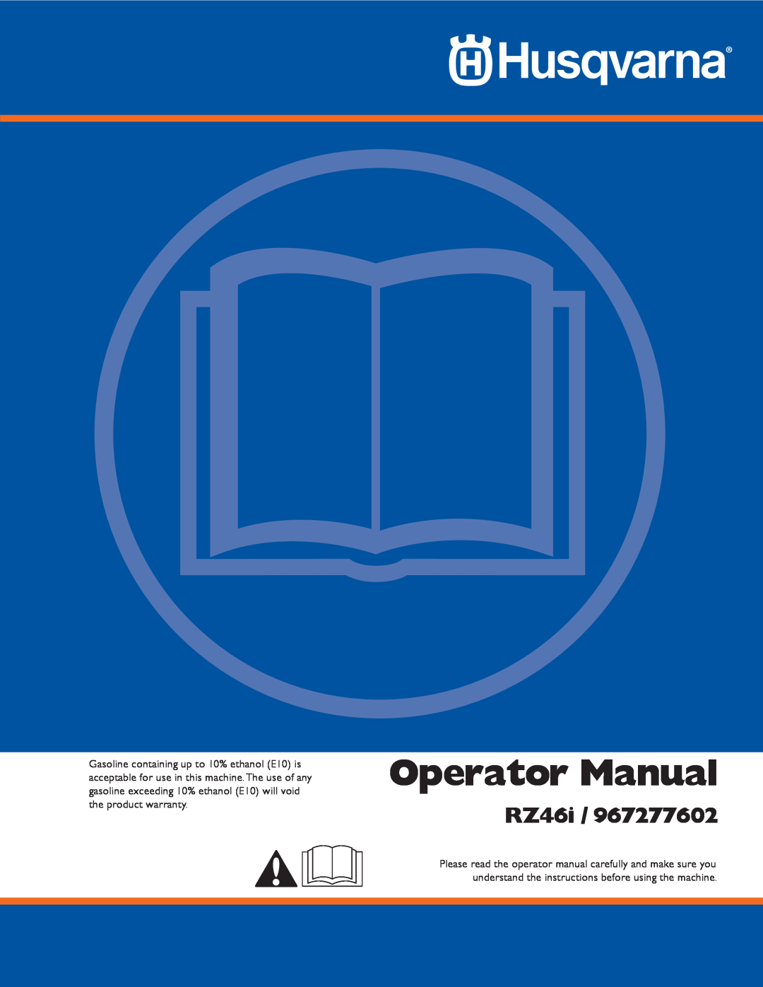 Husqvarna 967277601 warranty Operator Manual, RZ46i 