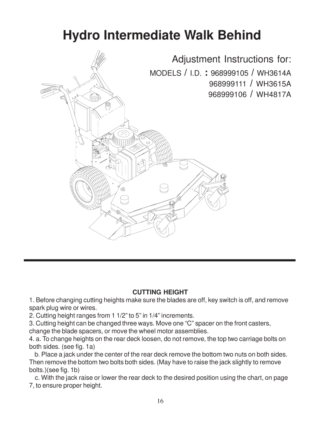 Husqvarna 968999102 / W3612A, 968999110 / W4815A, 968999107 / W3213A manual Hydro Intermediate Walk Behind, Cutting Height 