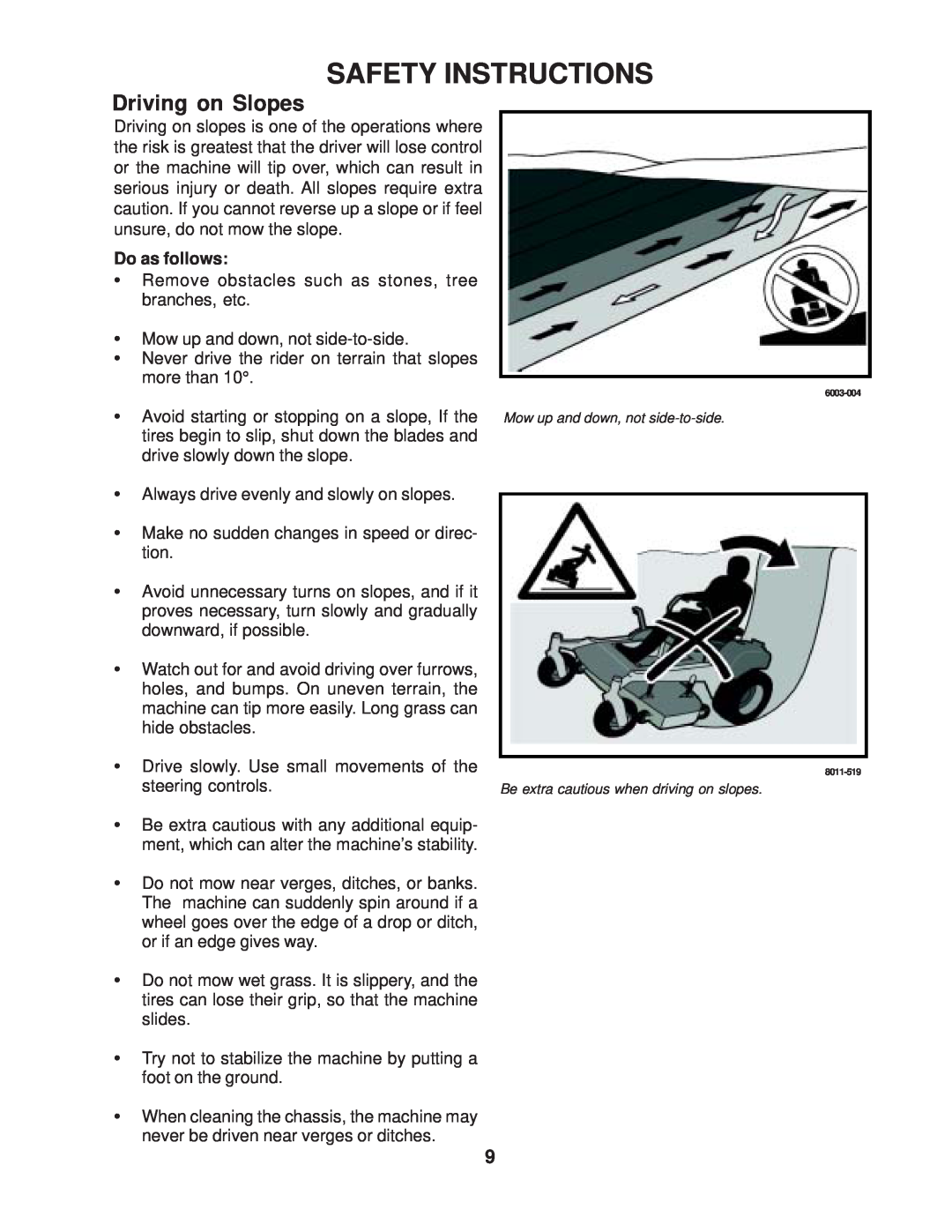 Husqvarna 968999189 / ZTH6123KOLA, 968999225 / ZTH7227KOB manual Driving on Slopes, Safety Instructions, Do as follows 