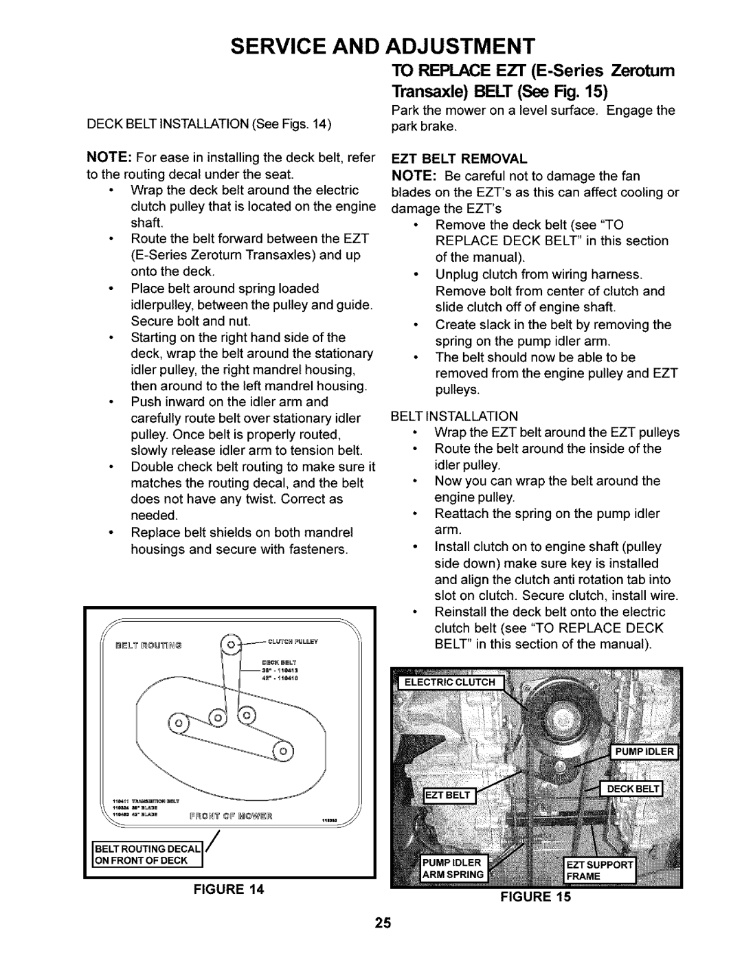 Husqvarna 968999245/ CZ3815 manual To Replace EZT E-Series Zerotum Transaxle Belt See Fig, Deck Belt Installation See Figs 