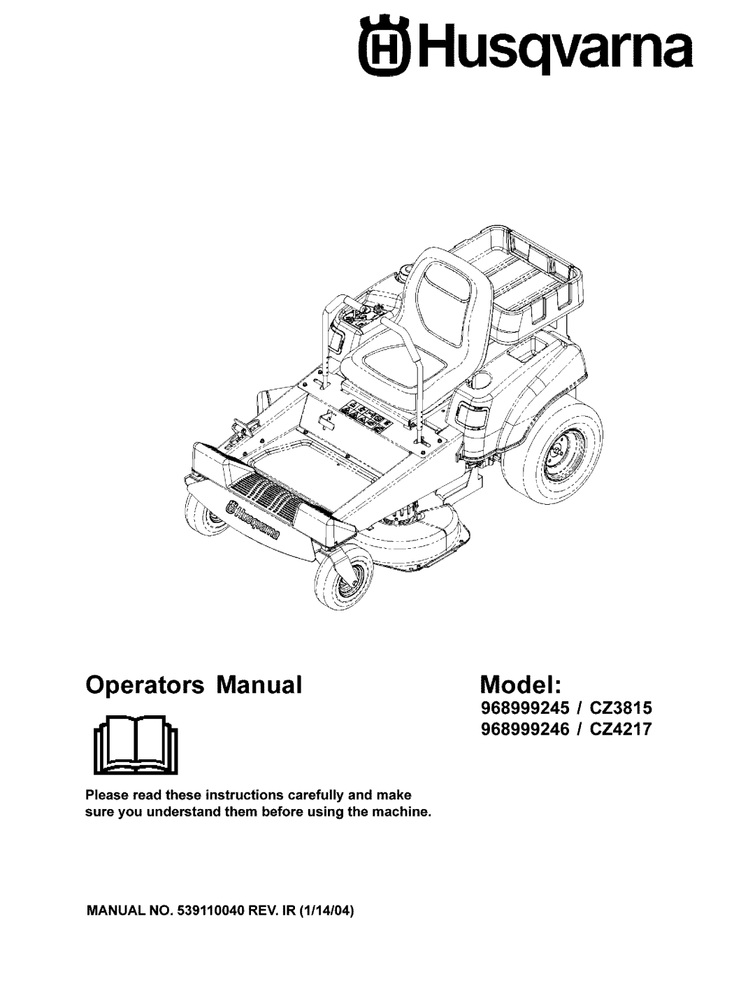 Husqvarna manual Husqvarna, 968999245/ CZ3815 968999246/CZ4217, Operators Manual, Model 