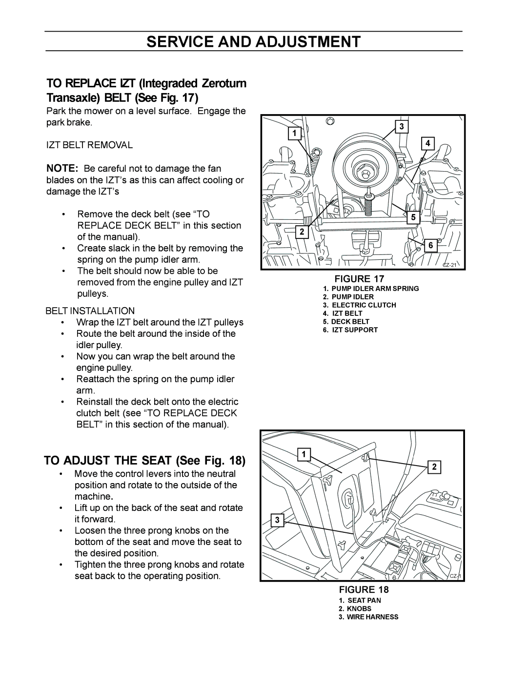 Husqvarna 968999250, Z4818BIA manual To Adjust the Seat See Fig, To Replace IZT Integraded Zeroturn Transaxle Belt See Fig 