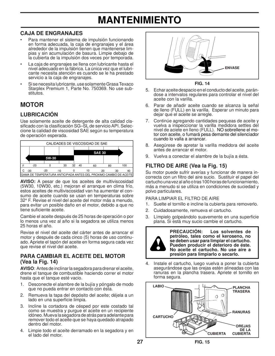 Husqvarna AP3000 Caja DE Engranajes, Para Cambiar EL Aceite DEL Motor Vea la Fig, Filtro DE Aire Vea la Fig 