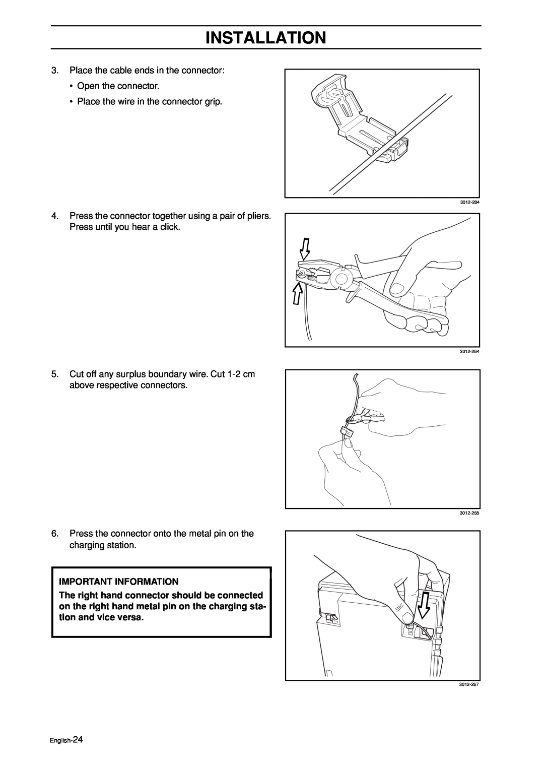 Husqvarna Auto Mower manual Installation, Place the cable ends in the connector Open the connector, Important Information 