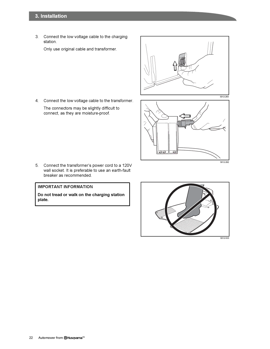 Husqvarna Automower manual Do not tread or walk on the charging station plate 