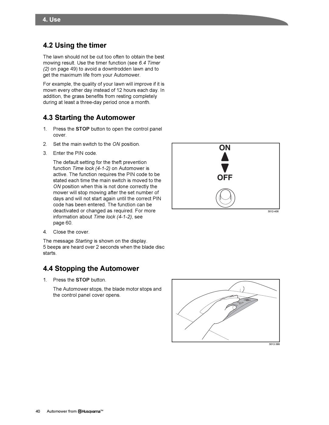 Husqvarna manual Using the timer, Starting the Automower, Stopping the Automower 