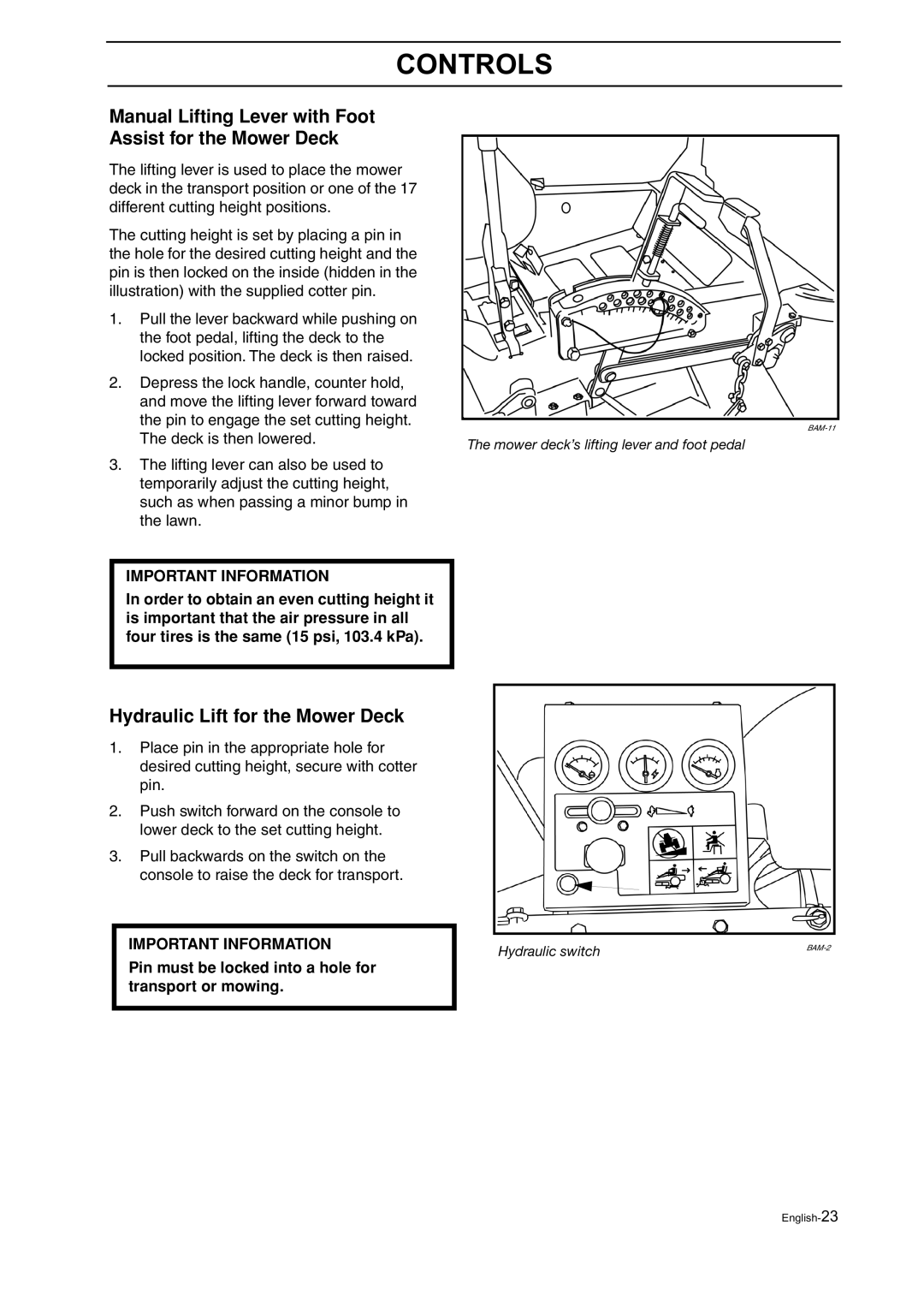 Husqvarna BZ 27, BZ 34 manual Manual Lifting Lever with Foot Assist for the Mower Deck, Hydraulic Lift for the Mower Deck 