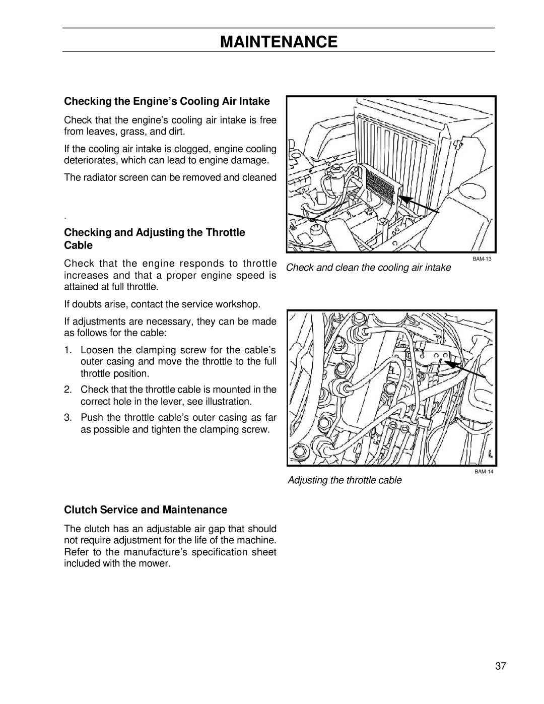 Husqvarna BZ6127TD/968999262 manual Checking the Engine’s Cooling Air Intake, Checking and Adjusting the Throttle Cable 