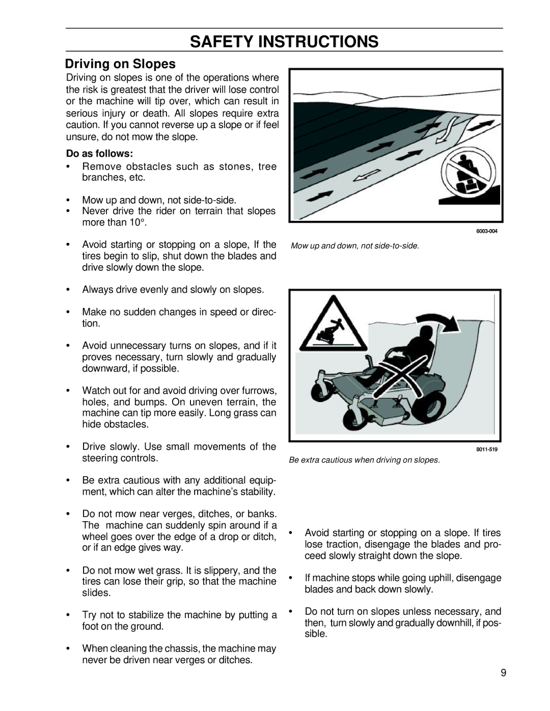 Husqvarna BZ6127TD/968999262, BZ7234TD/968999264 manual Driving on Slopes, Do as follows 