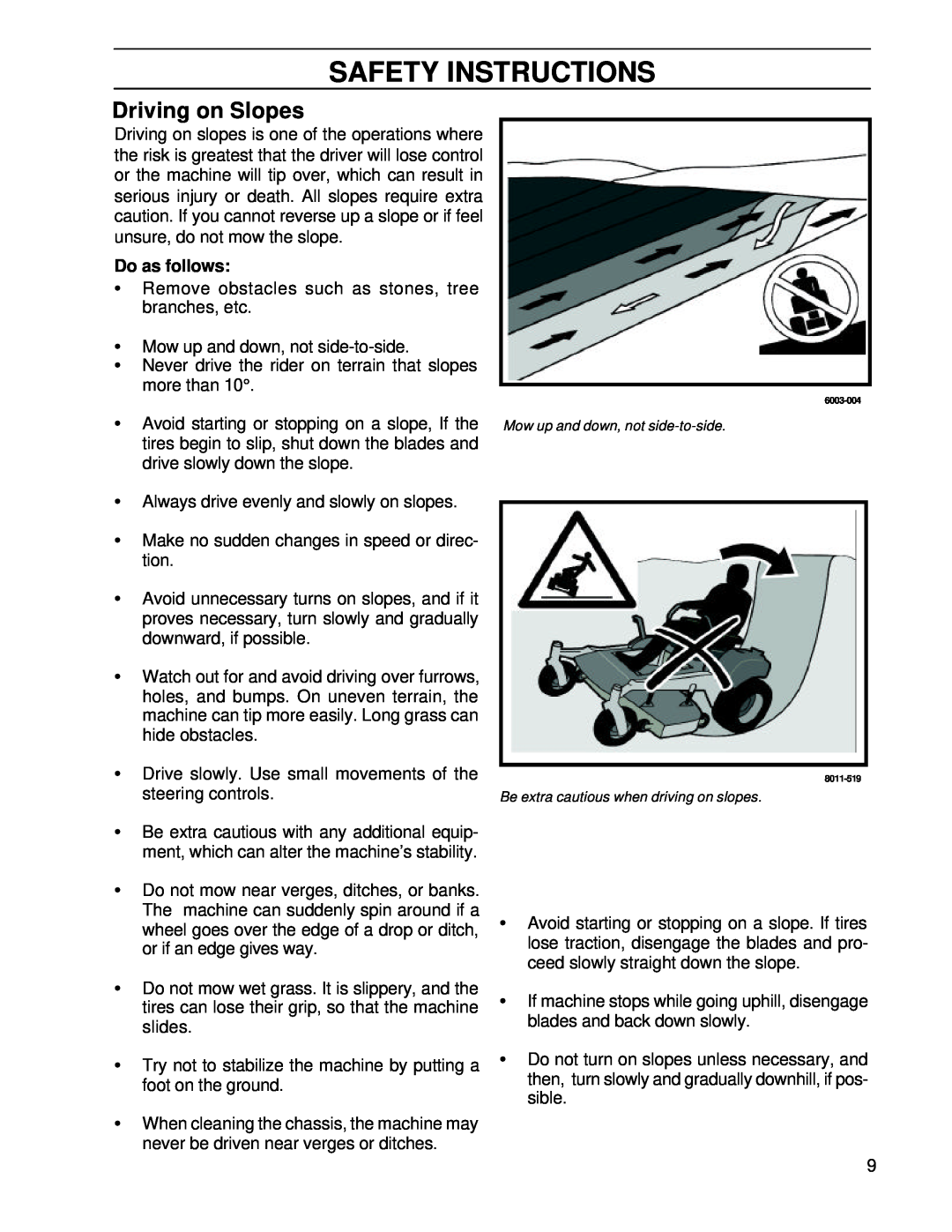 Husqvarna BZ6127TD/968999262, BZ7234TD/968999264 manual Driving on Slopes, Do as follows, Safety Instructions 