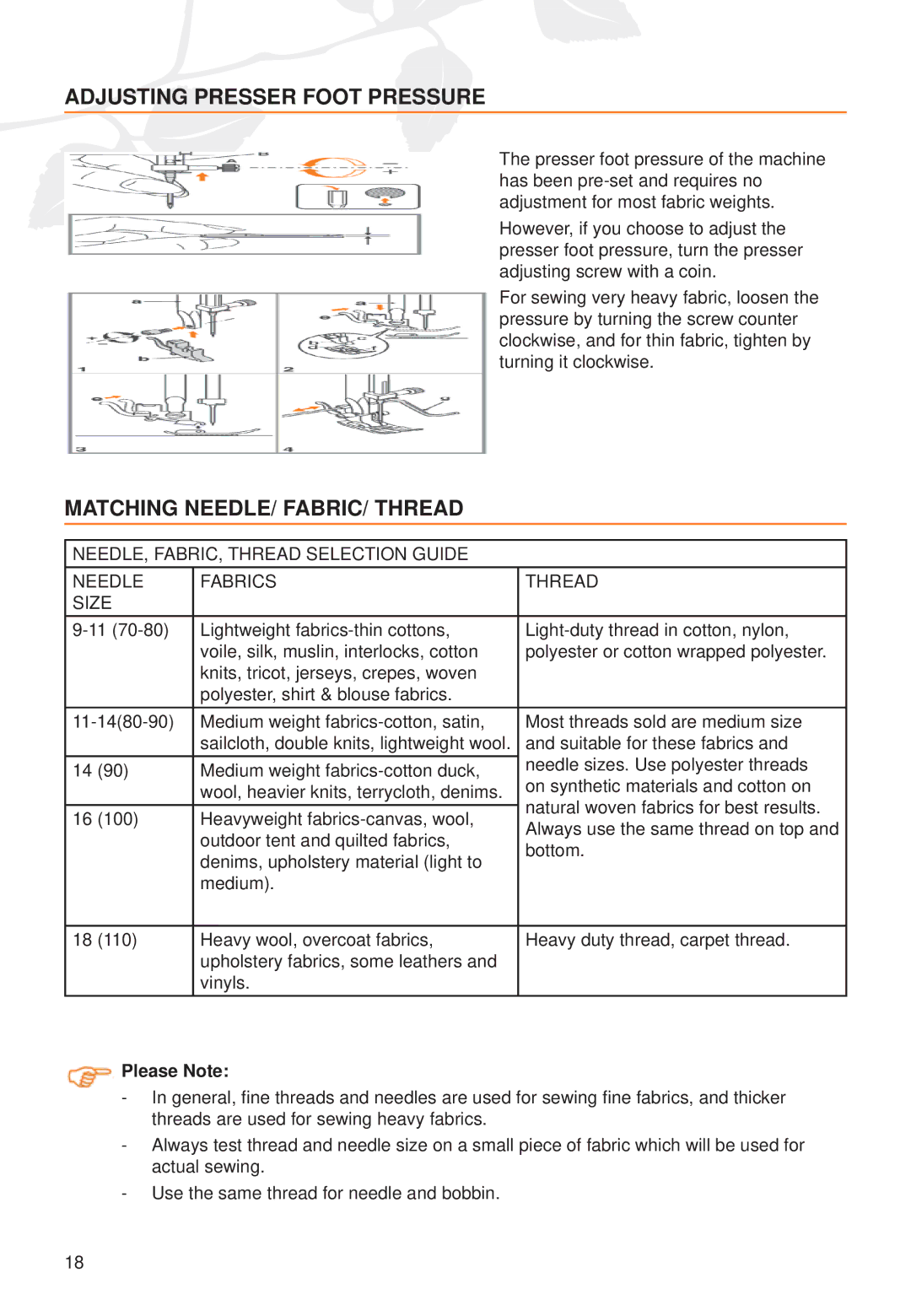 Husqvarna C20, C10 manual Adjusting Presser Foot Pressure, Matching NEEDLE/ FABRIC/ Thread, Please Note 