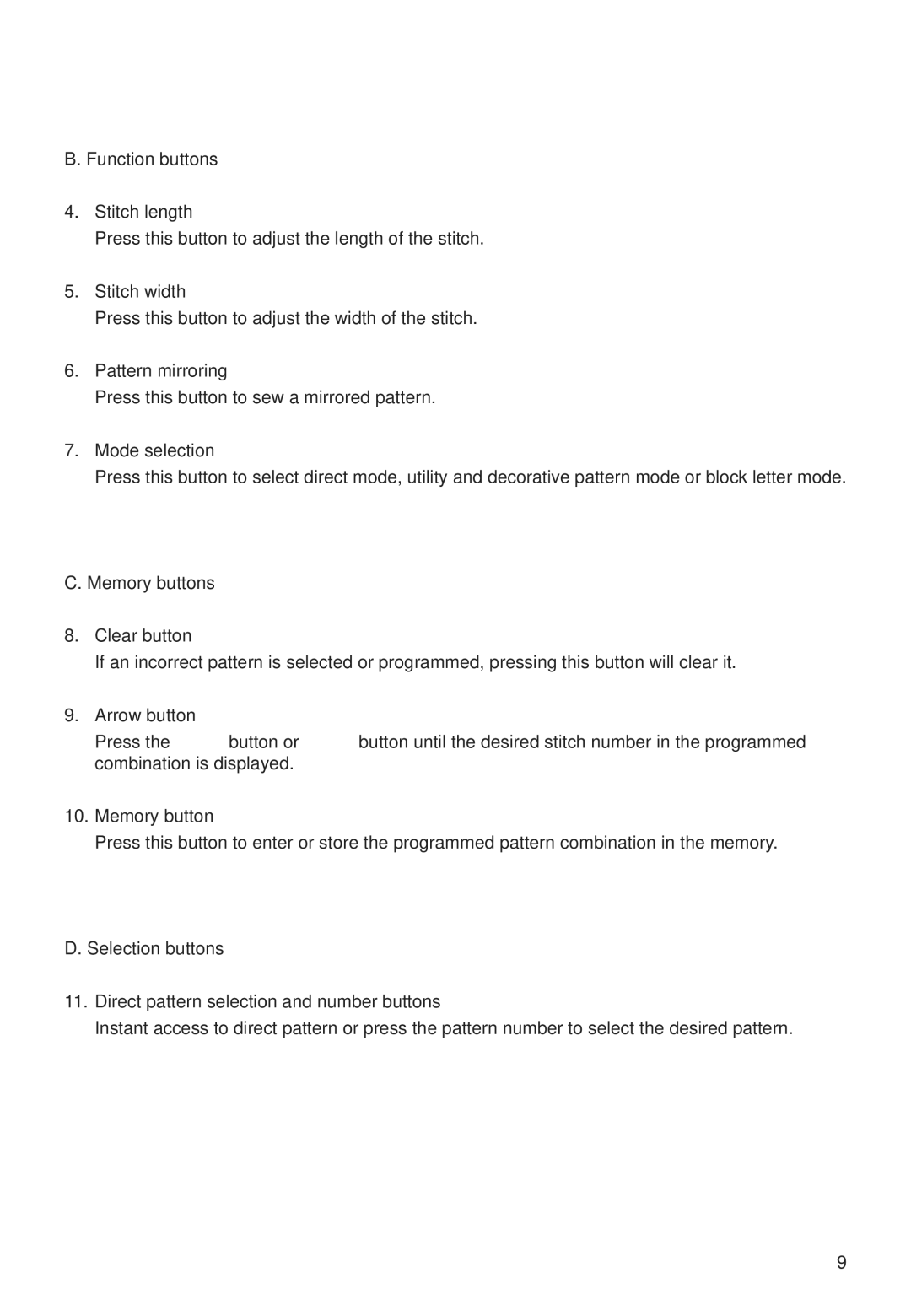 Husqvarna C10 Function buttons Stitch length, Stitch width, Pattern mirroring, Mode selection, Memory buttons Clear button 