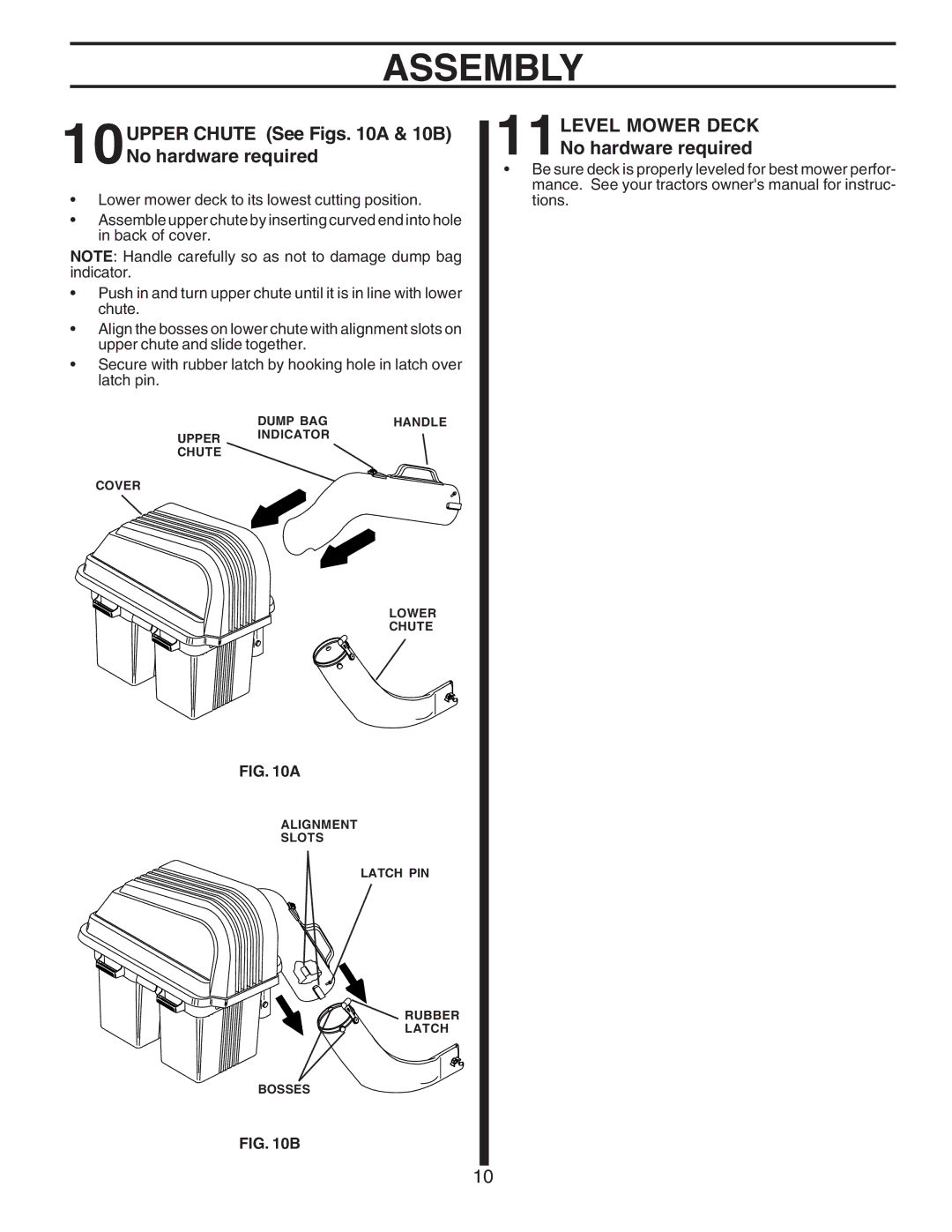 Husqvarna C38D manual 10UPPER Chute See Figs a & 10B No hardware required, 11LEVEL Mower Deck No hardware required 