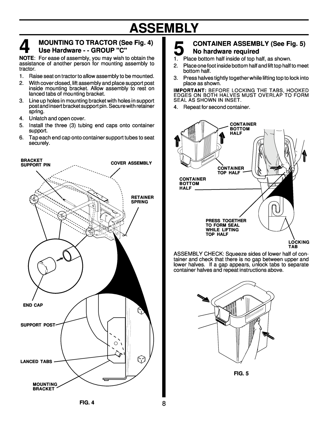Husqvarna C42C owner manual MOUNTING TO TRACTOR See Fig, Use Hardware - - GROUP C, CONTAINER ASSEMBLY See Fig, Assembly 