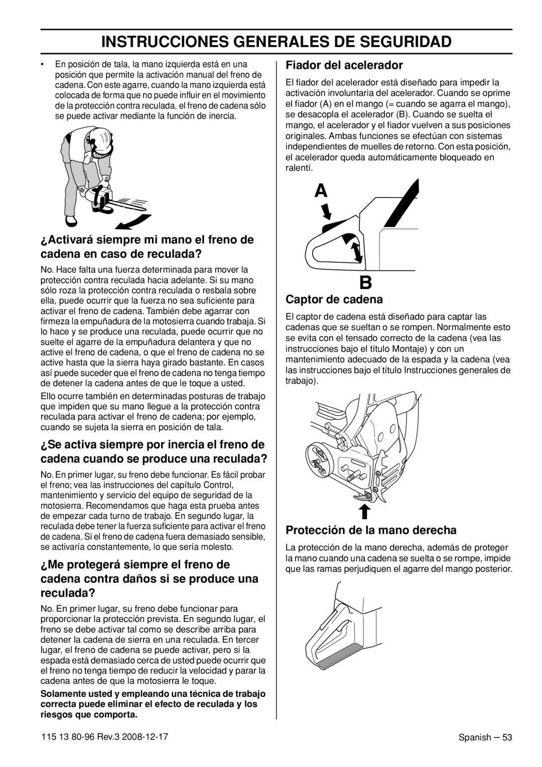 Husqvarna CARB III manual Fiador del acelerador, Captor de cadena, Protección de la mano derecha 