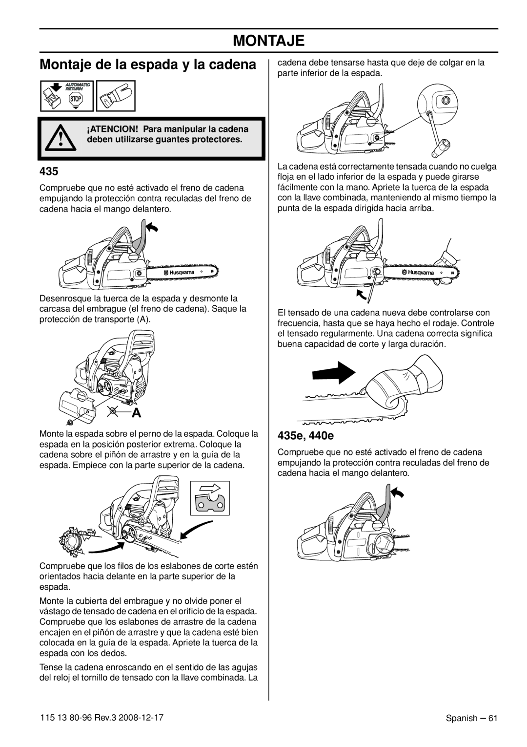 Husqvarna CARB III manual Montaje de la espada y la cadena, ¡ATENCION! Para manipular la cadena 