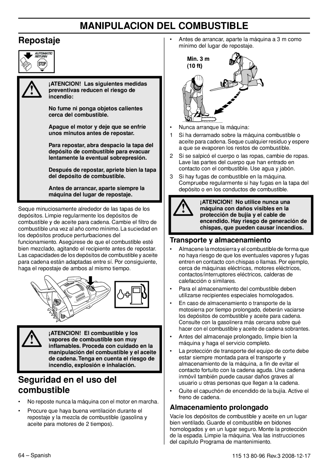 Husqvarna CARB III Repostaje, Seguridad en el uso del combustible, Transporte y almacenamiento, Almacenamiento prolongado 