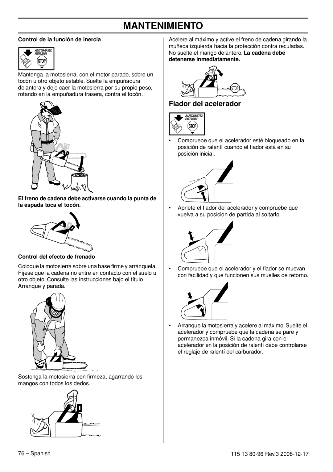 Husqvarna CARB III manual Control de la función de inercia, Detenerse inmediatamente 