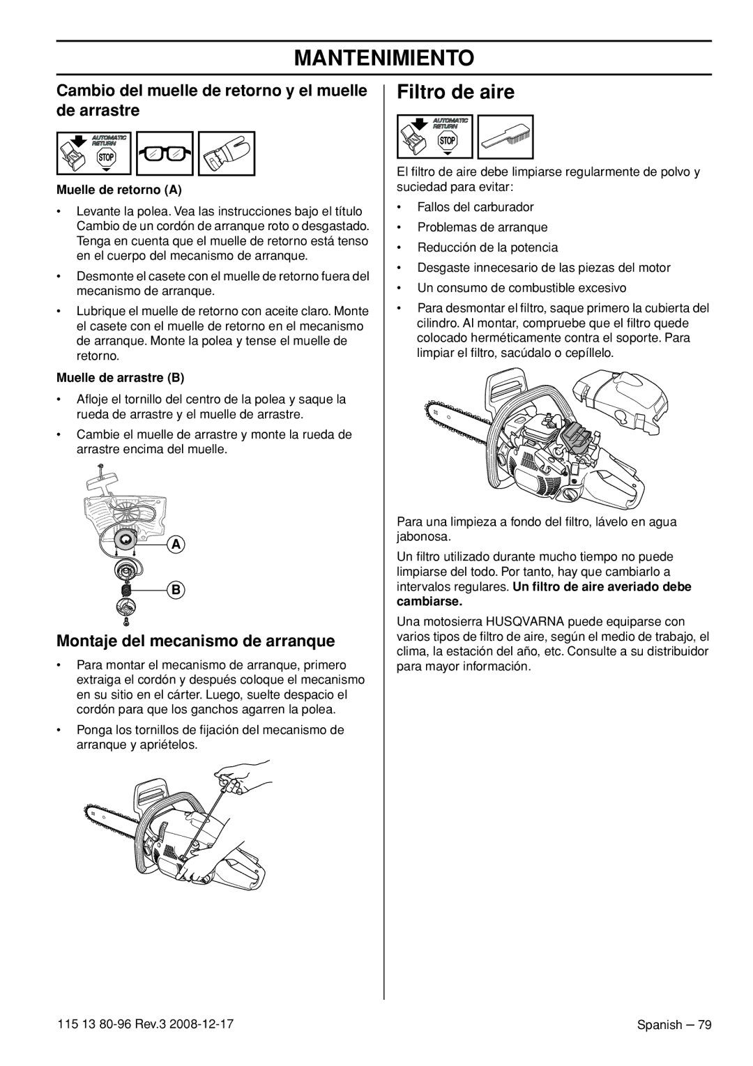 Husqvarna CARB III Filtro de aire, Cambio del muelle de retorno y el muelle de arrastre, Montaje del mecanismo de arranque 