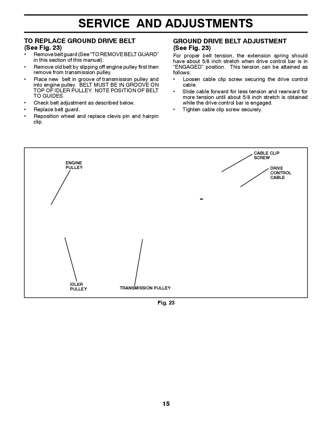 Husqvarna CRT1350LS owner manual To Replace Ground Drive Belt See Fig, Ground Drive Belt Adjustment See Fig 