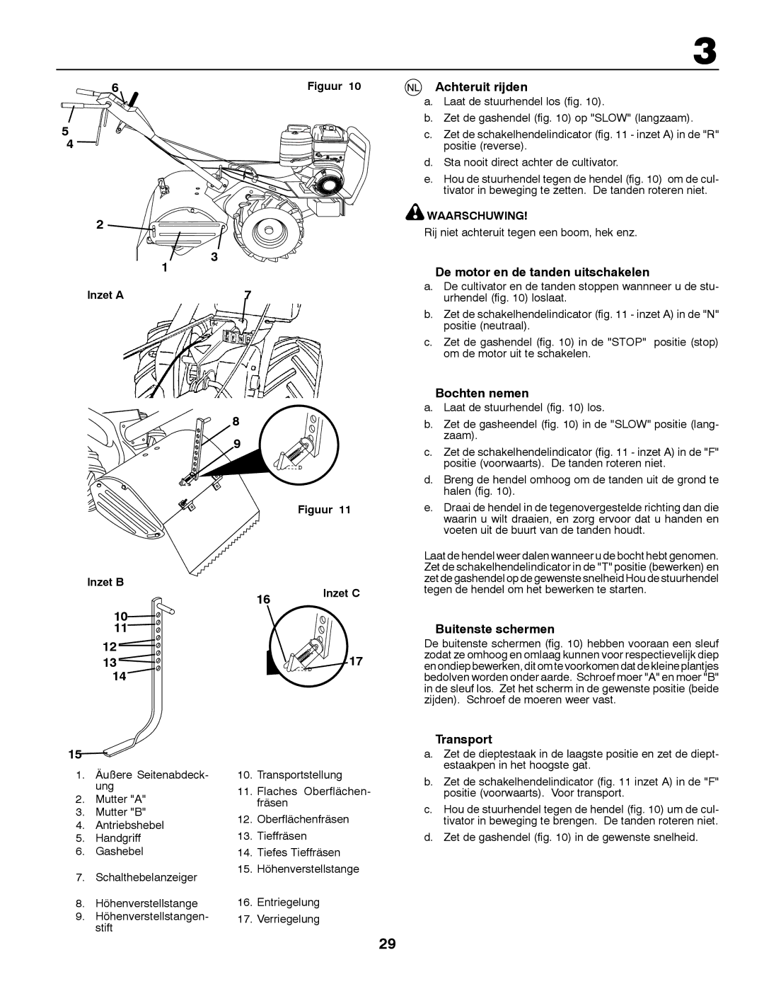 Husqvarna CRT81 instruction manual Achteruit rijden, De motor en de tanden uitschakelen, Bochten nemen, Buitenste schermen 