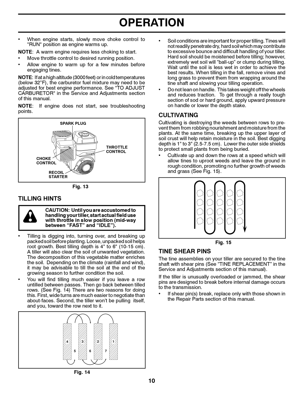 Husqvarna CRT900 owner manual Tilling Hints, Cultivating, Tine Shear Pins 