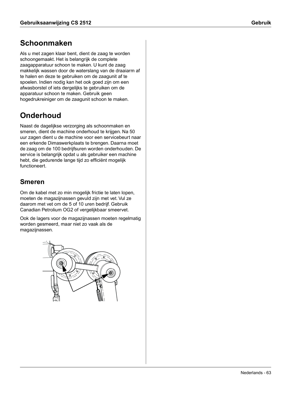 Husqvarna CS 2512 manual Schoonmaken, Onderhoud, Smeren 