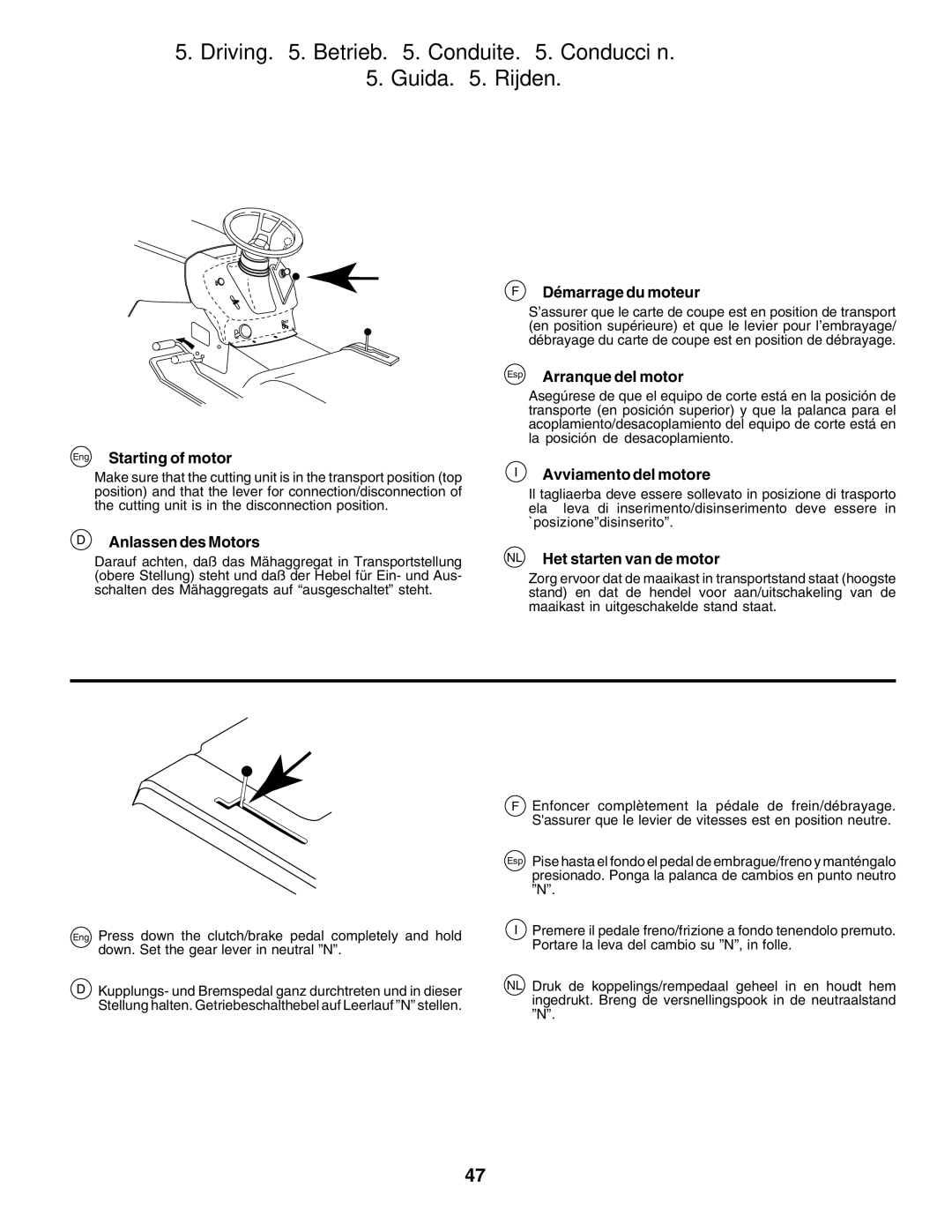 Husqvarna CT135 instruction manual Driving . Betrieb . Conduite . Conducción Guida . Rijden 