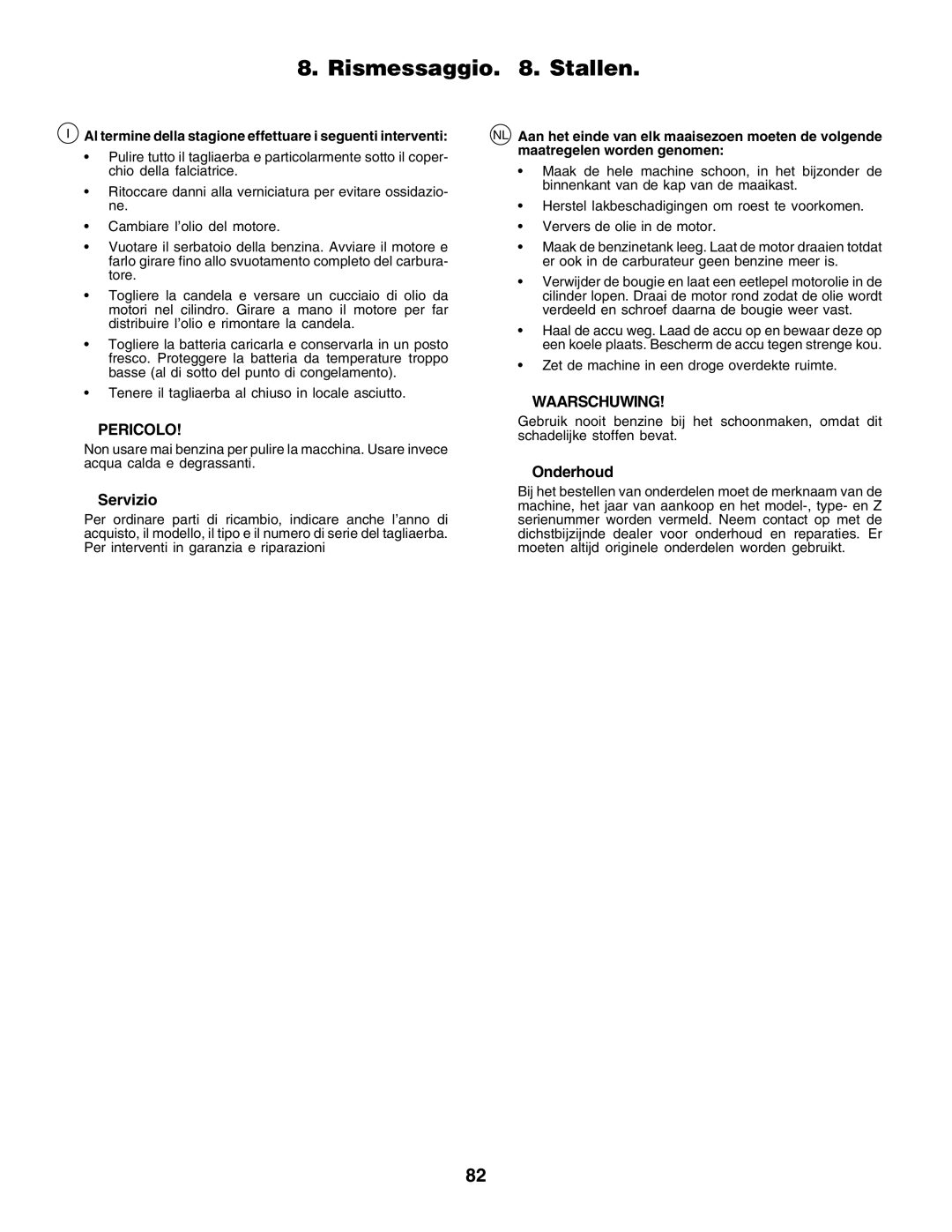 Husqvarna CT135 instruction manual Rismessaggio. 8. Stallen, Pericolo, Servizio, Waarschuwing, Onderhoud 