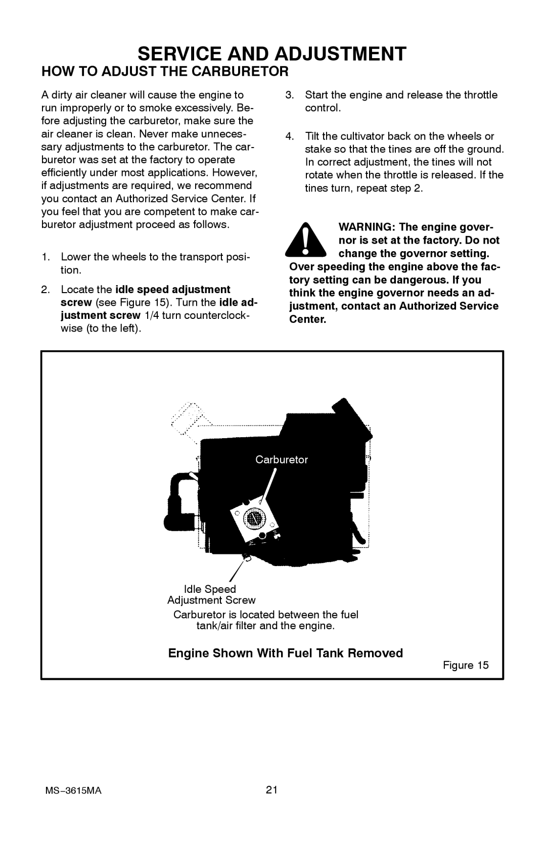 Husqvarna CT20 manual HOW to Adjust the Carburetor, Engine Shown With Fuel Tank Removed 