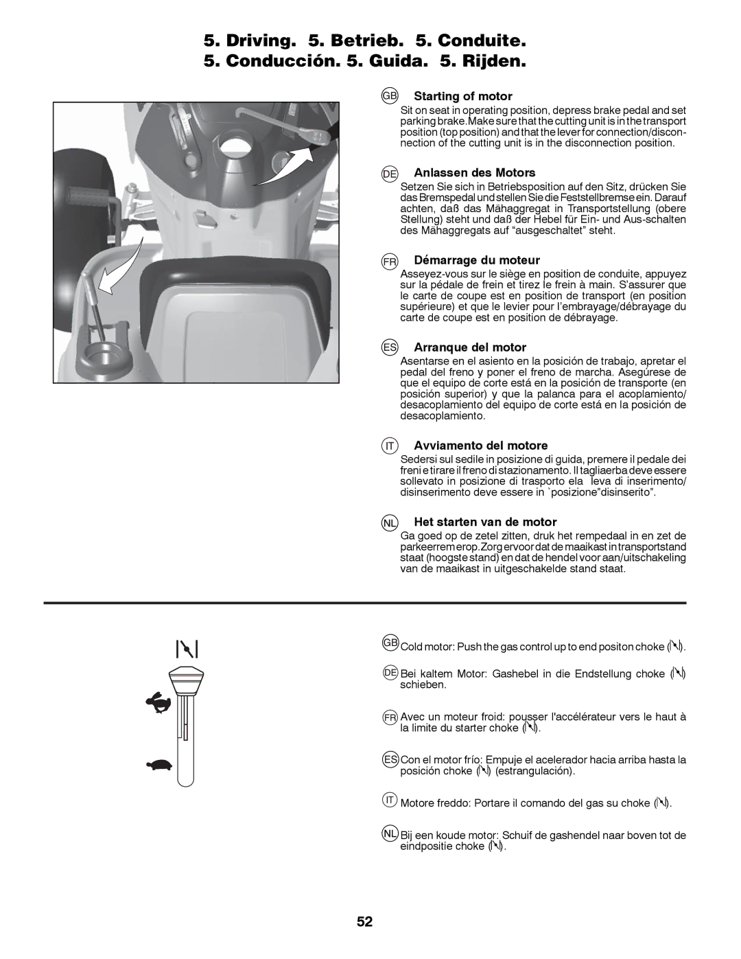 Husqvarna CTH126 instruction manual Driving . Betrieb . Conduite Conducción . Guida . Rijden, Starting of motor 