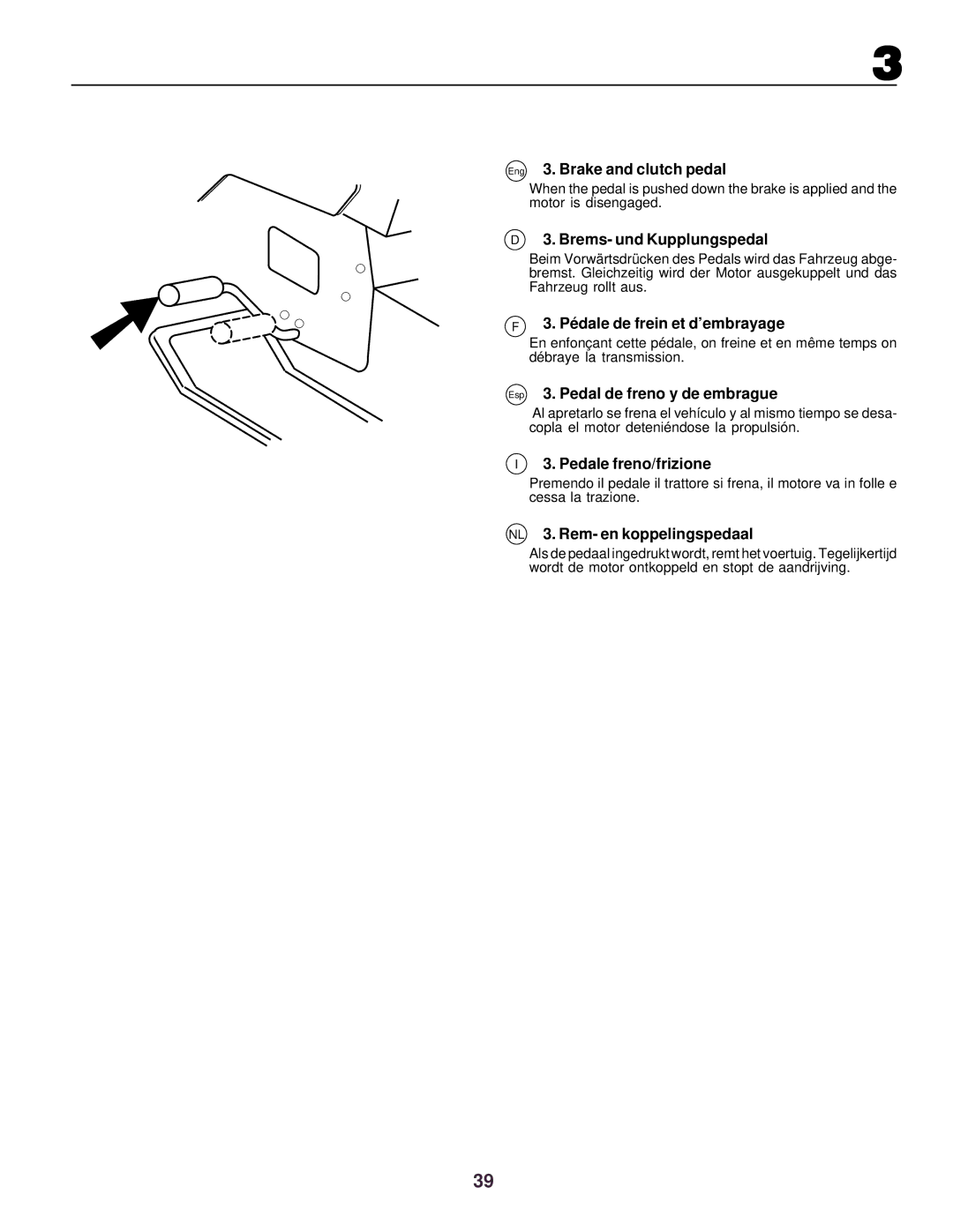 Husqvarna CTH130 Eng 3. Brake and clutch pedal, Brems- und Kupplungspedal, Pé dale de frein et d’embrayage 