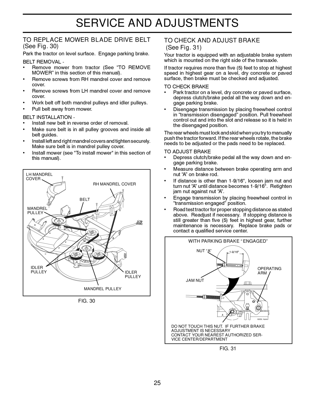 Husqvarna CTH1736 owner manual To Replace Mower Blade Drive Belt See Fig, To Check and Adjust Brake See Fig 