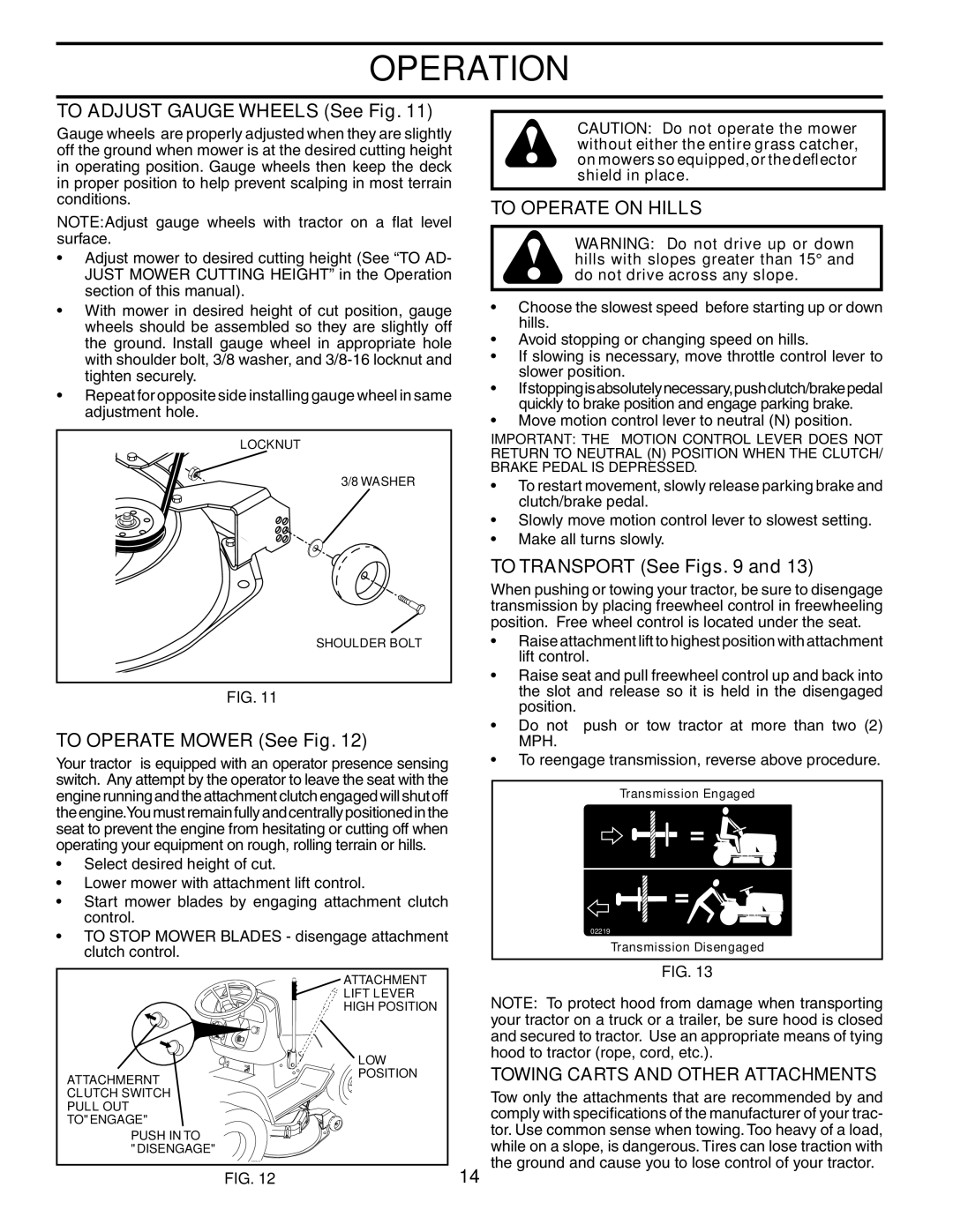 Husqvarna CTH180 XP 02764 owner manual To Adjust Gauge Wheels See Fig, To Operate Mower See Fig, To Operate on Hills 