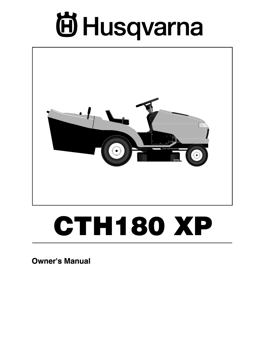 Husqvarna CTH180 XP 02764 owner manual Owners Manual 