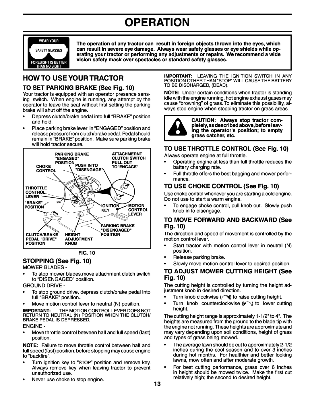Husqvarna CTH180 XP 02764 owner manual How To Use Your Tractor, TO SET PARKING BRAKE See Fig, STOPPING See Fig, Operation 