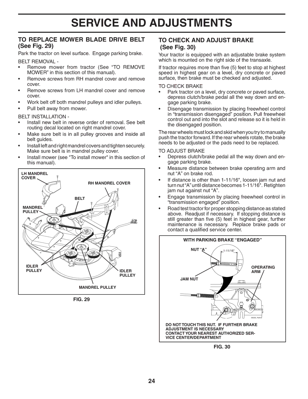 Husqvarna CTH180 XP owner manual To Replace Mower Blade Drive Belt See Fig, To Check and Adjust Brake See Fig 