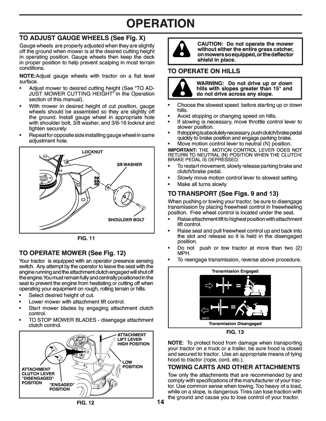 Husqvarna CTH180 XP owner manual TO ADJUST GAUGE WHEELS See Fig, TO OPERATE MOWER See Fig, To Operate On Hills, Operation 