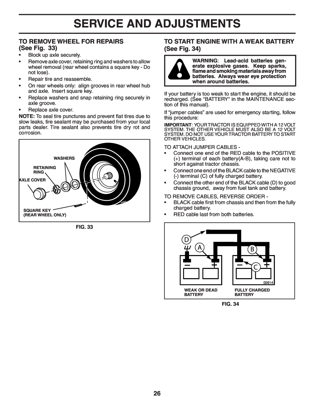 Husqvarna CTH180 XP owner manual TO REMOVE WHEEL FOR REPAIRS See Fig, TO START ENGINE WITH A WEAK BATTERY See Fig 