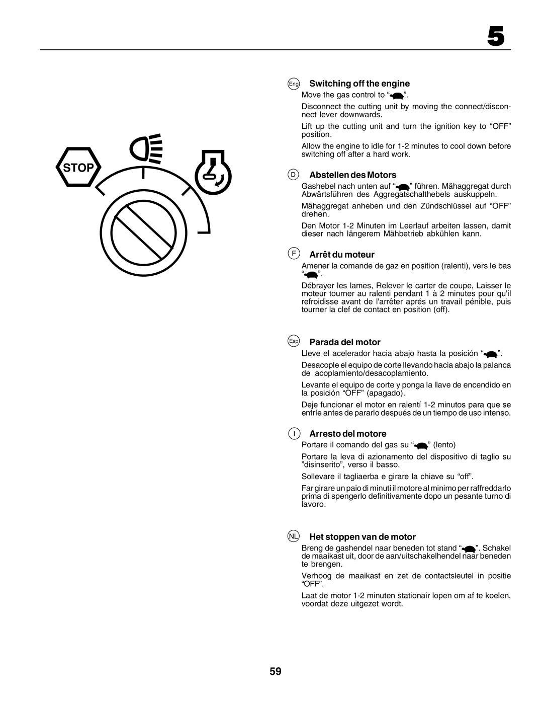 Husqvarna CTH200 instruction manual Eng Switching off the engine, Abstellen des Motors, Arrêt du moteur, Arresto del motore 