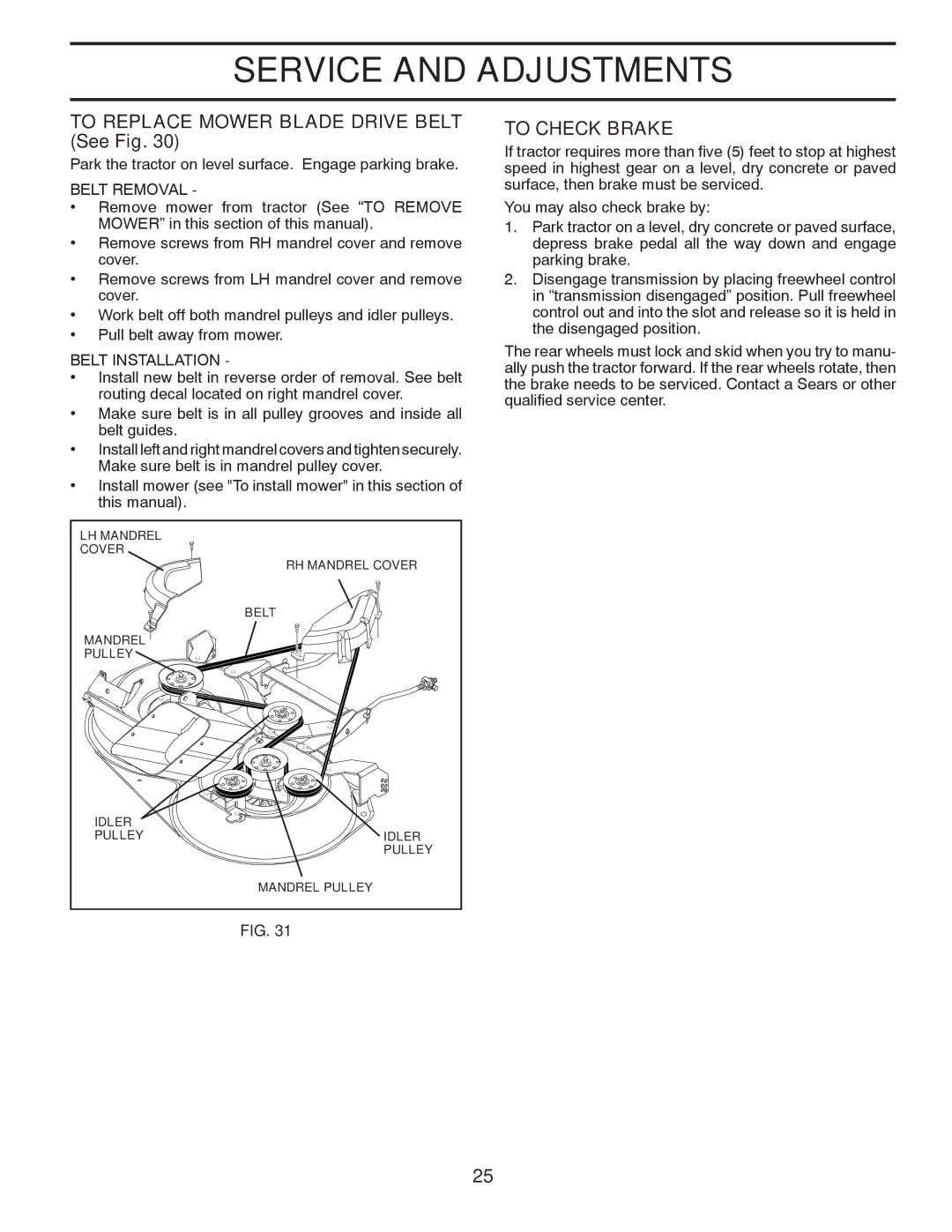 Husqvarna CTH2036 TWIN owner manual To Replace Mower Blade Drive Belt See Fig, To Check Brake 