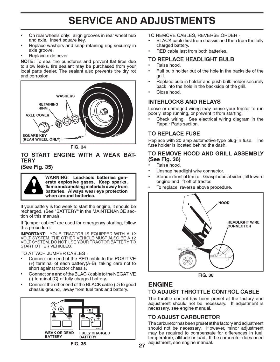 Husqvarna CTH2036 TWIN owner manual To Start Engine with a Weak BAT- Tery, To Replace Headlight Bulb, Interlocks and Relays 