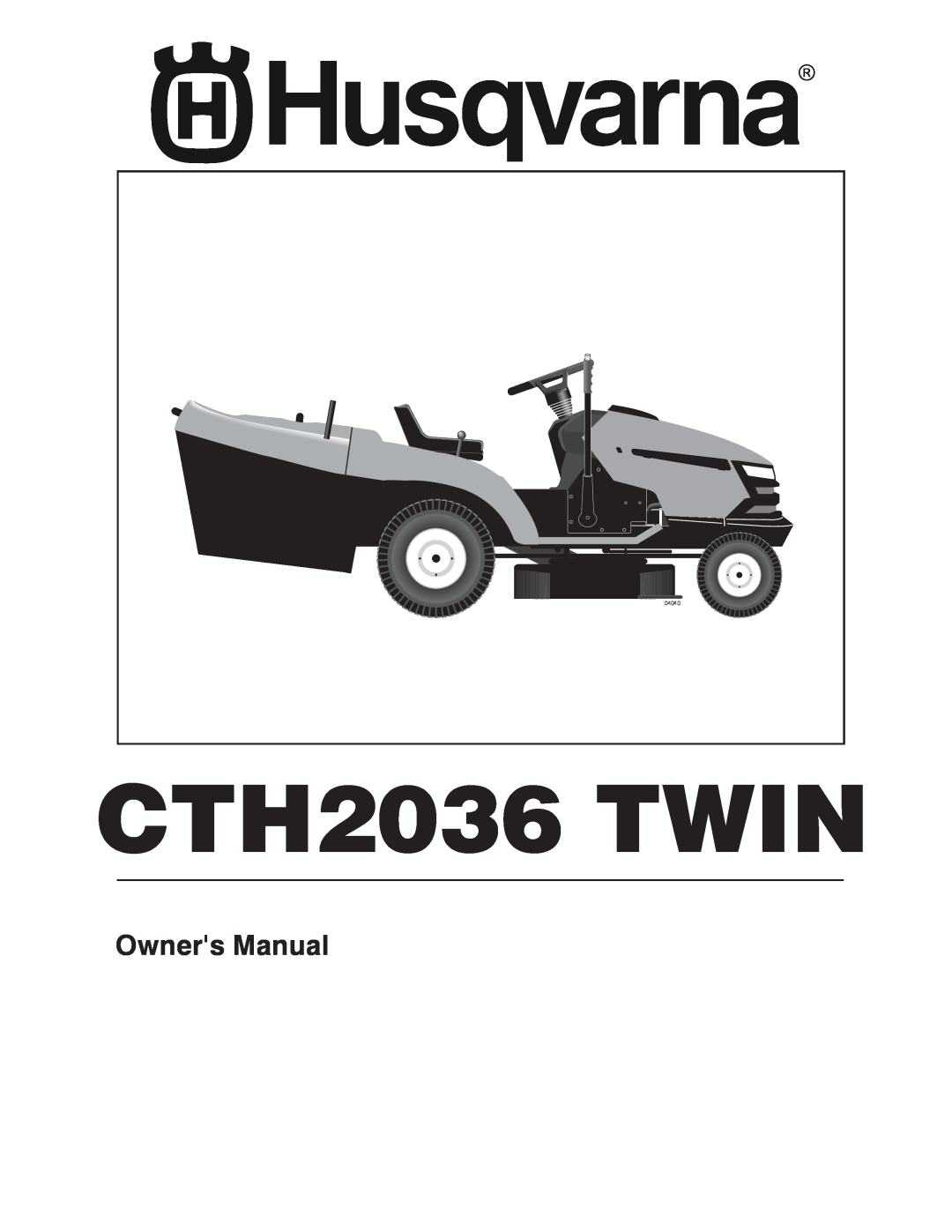Husqvarna CTH2036 TWIN owner manual Owners Manual, 04040 
